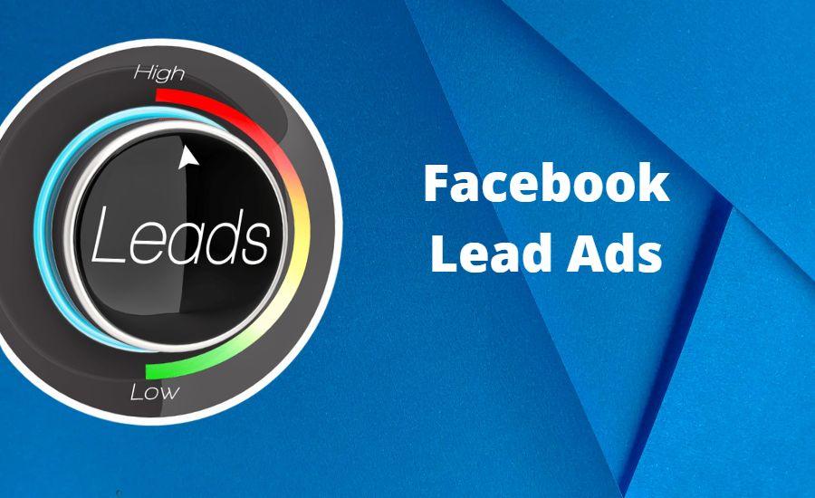 How to Make Facebook Lead Ads Effective?