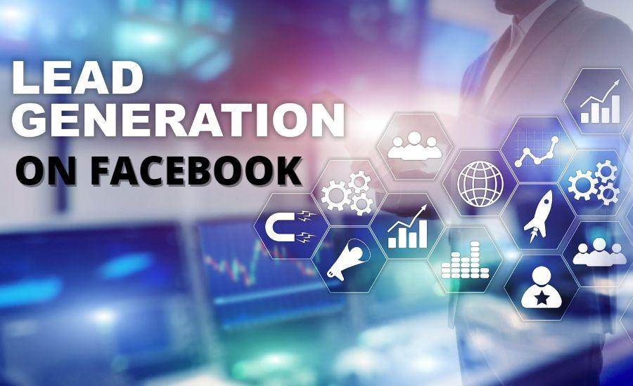 3 Best Ways For Quality Lead Generation On Facebook