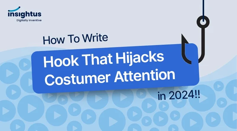 How to Write Hook that Hijacks Costumer Attention in 2024