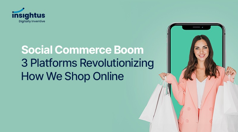 Social Commerce Boom: 3 Platforms Revolutionizing How We Shop Online