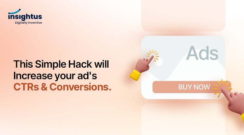 This Simple Hack will Increase your ad's CTRs & Conversions.