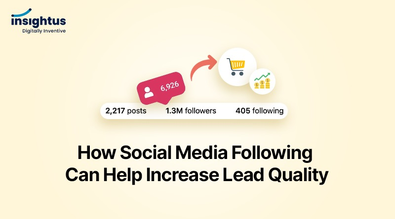 How Social Media Following Can Help Increase Lead Quality