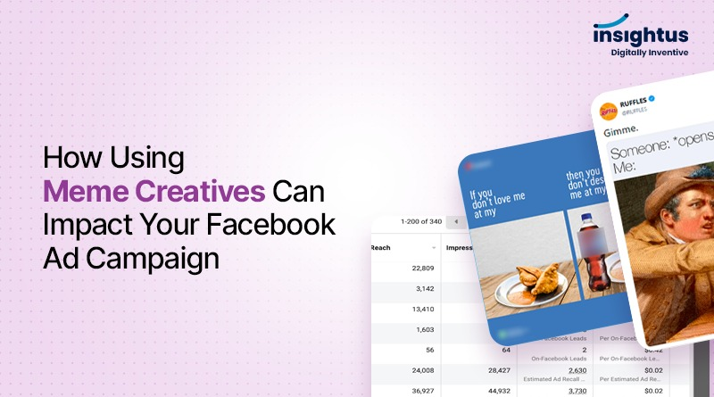 How Using Meme Creatives Can Impact Your Facebook Ad Campaign